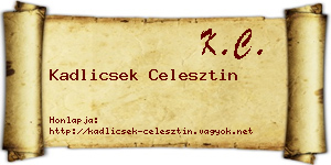 Kadlicsek Celesztin névjegykártya